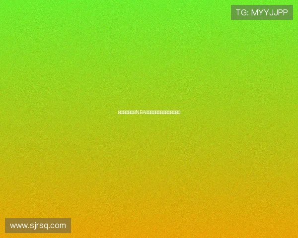 波波球体育直播NBA精彩赛事全程跟踪分析实时更新